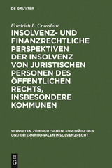 Insolvenz- und finanzrechtliche Perspektiven der Insolvenz von juristischen Personen des &ouml;ffentlichen Rechts, insbesondere Kommunen - Friedrich L. Cranshaw