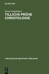 Tillichs fr&uuml;he Christologie - Georg Neugebauer