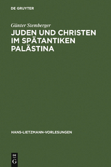Juden und Christen im spätantiken Palästina - Günter Stemberger
