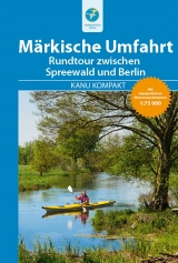 Kanu Kompakt M&auml;rkische Umfahrt mit topografischen Wasserwanderkarten - Michael Hennemann