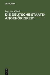 Die deutsche Staatsangeh&ouml;rigkeit - Ingo von M&uuml;nch