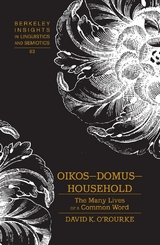 Oikos &ndash; Domus &ndash; Household - David K. O'Rourke