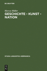 Geschichte - Kunst - Nation - Marcus M&uuml;ller