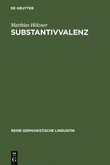 Substantivvalenz - Matthias H&ouml;lzner