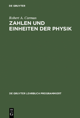 Zahlen und Einheiten der Physik - Robert A. Carman