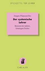 Der systemische Lehrer - J&uuml;rgen Pfannm&ouml;ller