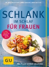 Schlank im Schlaf f&uuml;r Frauen - Detlef Pape, Anna Cavelius, Angelika Ilies