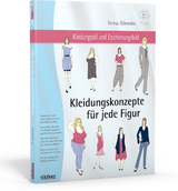 Kleidungskonzepte f&uuml;r jede Figur - Teresa Gilewska