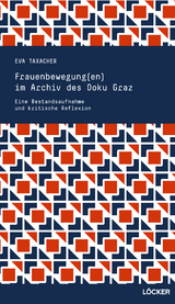 Frauenbewegung(en) im Archiv des Doku Graz - Eva Taxacher