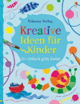 Kreative Ideen f&uuml;r Kinder - Fiona Watt