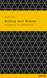 Bildung baut Br&uuml;cken - Werner Lenz