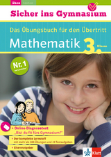 Klett Sicher ins Gymnasium Mathematik 3. Klasse. Der komplette Lernstoff - 