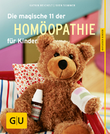 Die magische 11 der Hom&ouml;opathie f&uuml;r Kinder - Sven Sommer, Katrin Reichelt