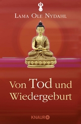 Von Tod und Wiedergeburt - Lama Ole Nydahl