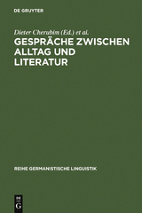 Gespr&auml;che zwischen Alltag und Literatur - 