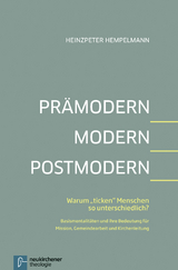 Pr&auml;modern - Modern - Postmodern - Heinzpeter Hempelmann