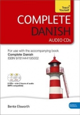 Complete Danish Beginner to Intermediate Course - Elsworth, Bente