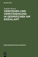 Verstehen und Verst&auml;ndigung in Gespr&auml;chen am Sozialamt - Angelika Wenzel