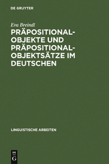 Pr&auml;positionalobjekte und Pr&auml;positionalobjekts&auml;tze im Deutschen - Eva Breindl