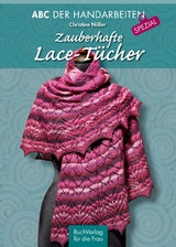 Zauberhafte Lace-T&uuml;cher - Christine N&ouml;ller
