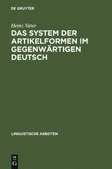 Das System der Artikelformen im gegenw&auml;rtigen Deutsch - Heinz Vater