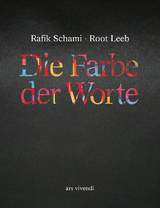 Die Farbe der Worte - Rafik Schami, Root Leeb