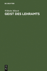 Geist des Lehramts - Wilhelm M&uuml;nch