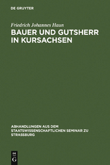 Bauer und Gutsherr in Kursachsen - Friedrich Johannes Haun