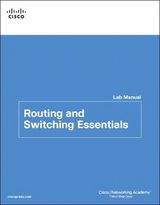 Routing and Switching Essentials Lab Manual - Cisco Networking Academy