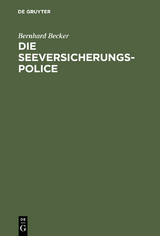 Die Seeversicherungs-Police - Bernhard Becker
