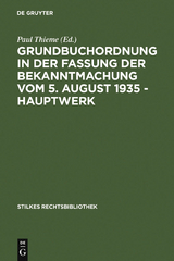 Grundbuchordnung in der Fassung der Bekanntmachung vom 5. August 1935 &ndash; Hauptwerk - 