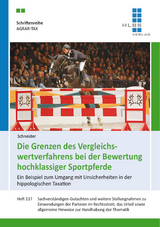 Die Grenzen des Vergleichswertverfahrens bei der Bewertung hochklassiger Sportpferde bei der Bewertung hochklassiger Sportpferde - Theo Schneider