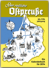 Der redliche Ostpreu&szlig;e - Ein Kalenderbuch f&uuml;r 2014 - 