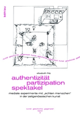 Authentizit&auml;t &ndash; Partizipation &ndash; Spektakel - Elisabeth Fritz