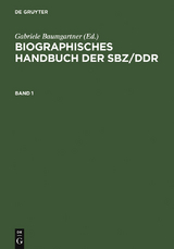 Biographisches Handbuch der SBZ/DDR. Band 1+2 - 