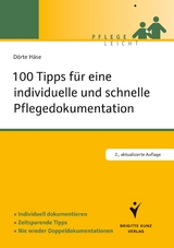 100 Tipps für eine individuelle und schnelle Pflegedokumentation - Häse, Dörte