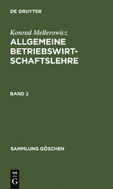 Konrad Mellerowicz: Allgemeine Betriebswirtschaftslehre. Band 2 - Konrad Mellerowicz