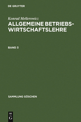 Konrad Mellerowicz: Allgemeine Betriebswirtschaftslehre. Band 3 - Konrad Mellerowicz