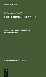 Kesselsysteme und Feuerungen - Friedrich Barth