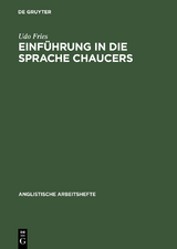 Einf&uuml;hrung in die Sprache Chaucers - Udo Fries