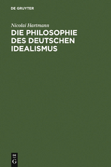 Die Philosophie des deutschen Idealismus - Nicolai Hartmann