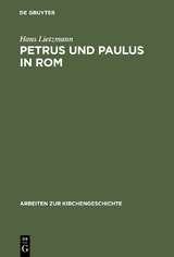 Petrus und Paulus in Rom - Hans Lietzmann