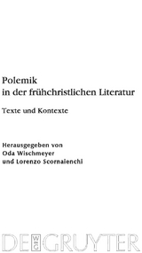 Polemik in der fr&uuml;hchristlichen Literatur - 