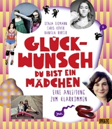 Gl&uuml;ckwunsch, du bist ein M&auml;dchen! - Sonja Eismann, Christina K&ouml;ver