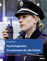 Psychologisches Grundwissen f&uuml;r die Polizei - G&uuml;nter Krauthan