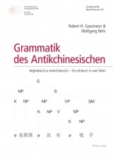 Grammatik des Antikchinesischen - Robert H. Gassmann, Wolfgang Behr