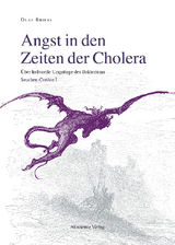 Angst in den Zeiten der Cholera - Olaf Briese