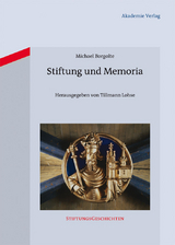 Stiftung und Memoria - Michael Borgolte