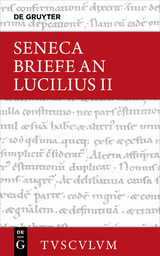 Lucius Annaeus Seneca: Epistulae morales ad Lucilium / Briefe an Lucilius. Band II - 