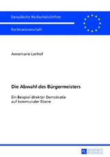 Die Abwahl des B&uuml;rgermeisters - Annemarie Lenhof